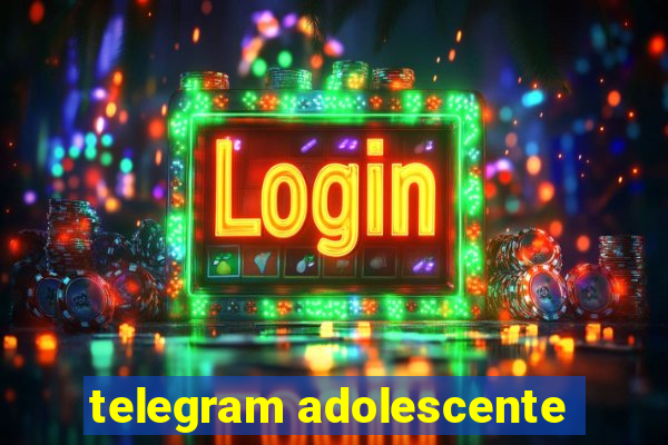 telegram adolescente